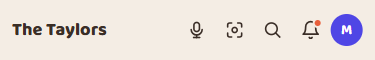 Both icons sit at the top of every screen, next to search and your notifications.